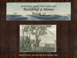 Bound for South Australia 1836 Week 37 Building a Home