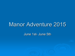 Manor Adventure 2012