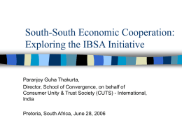 South-South Economic Cooperation: Exploring IBSA Relationship