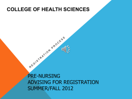 Pre-Nursing Advising for Registration Summer/Fall 2012