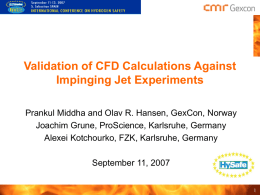Validation of CFD Calculations Against Impinging Jet
