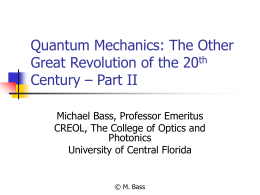 Quantum Mechanics: The Other Great Revolution of the 20th