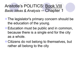 Aristotle’s POLITICS: Book VIII Basic Ideas & Analysis
