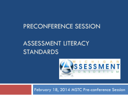 Preconference Session MSTC 2014 Assessment Literacy