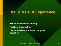 The CENTREX Experience