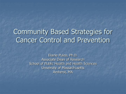 Community Based Strategies for Cancer Control and Prevention
