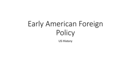 Early American Foreign Policy