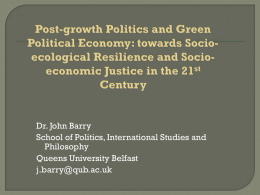POST-GROWTH POLITICS AND GREEN POLITICAL ECONOMY: …