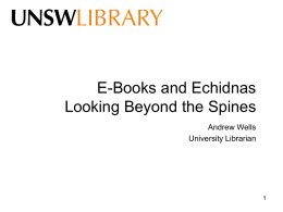 E-books and Echidnas: Looking Beyond the Spines