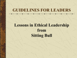 The PowerPoint presentation, Ethical Lessons from Sitting Bull