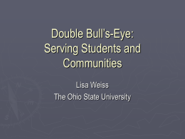 Double Bull’s-Eye: Serving Students and Communities