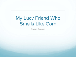 My Lucy Friend Who Smells Like Corn