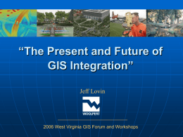 GIS Integration, the Present and Future for the Tax Assessor”