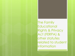 The Family Educational Rights & Privacy Act (FERPA)