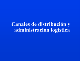 Chapter 13: Distribution Channels and Logistics Management