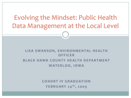 Evolving the Mindset: Public Health Data Management at the