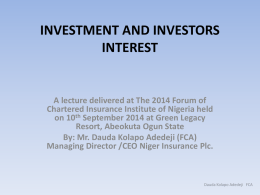 INVESTMENT AND INVESTORS INTEREST
