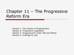 Chapter 11 – The Progressive Reform Era
