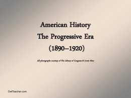 The Progressive Reform Era (1890–1920)