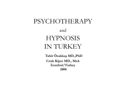 PSYCHOTHERAPY AND HYPNOSIS IN TURKEY