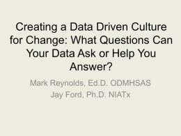 Creating a Data Driven Culture for Change: What Questions