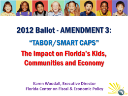 2012 Ballot - AMENDMENT 3: “TABOR/SMART CAPS” The Impact