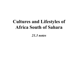 Cultures and Lifestyles of Africa South of Sahara