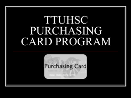 TTHHSC PURCHASING CARD PROGRAM
