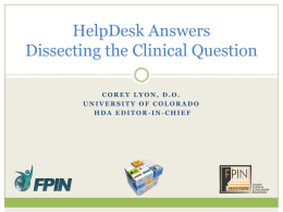 HelpDesk Answers Concise Answers to Clinical Questions