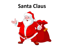 Santa Claus is very busy in December.