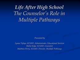 Life After High School The Counselor’s Role in Multiple