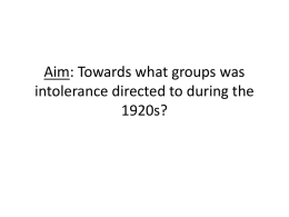Aim: Towards what groups was intolerance directed to