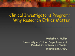 Clinical Investigator’s Program:Why Research Ethics Matter