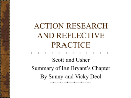 ACTION RESEARCH AND REFLECTIVE PRACTICE