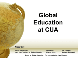 GLOBAL EDUCATION AT CUA