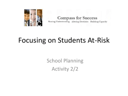 Identifying, Tracking and Monitoring Students At-Risk