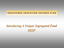 A unique segregated fund RESP