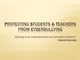 Protecting Students & Teachers from CyberBullying