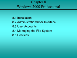 Chapter 8 Windows 2000 Professional