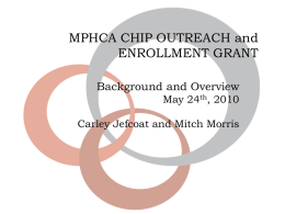 MPHCA CHIP OUTREACH and ENROLLMENT GRANT