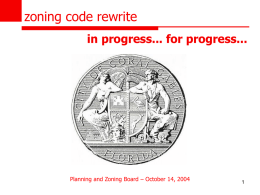 zoning code rewrite in progress . . . for progress