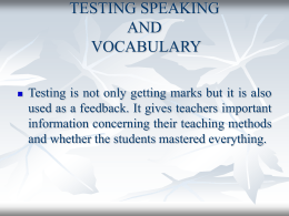 Testing speaking and vocabulary