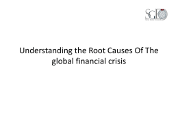 Understanding the Root Causes Of The global financial crisis