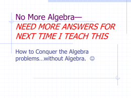 No More Algebra