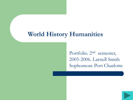 World History Humanities Portfolio. 2nd semester, 2005