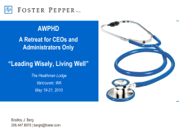 AWPHD A Retreat for CEOs and Administrators Only “Leading