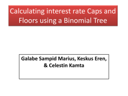 Calculating interest rate Caps and Floors using a Binomial
