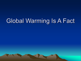 PowerPoint Presentation - Global Warming Is A Fact