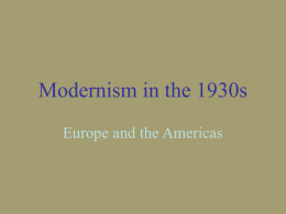 PowerPoint Presentation - Modernism in the 1930s