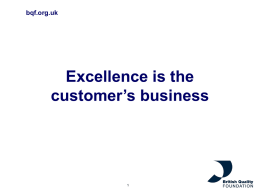 Excellence is the customer's business